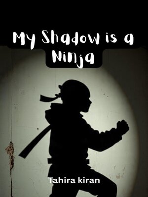 cover image of My Shadow is a Ninja